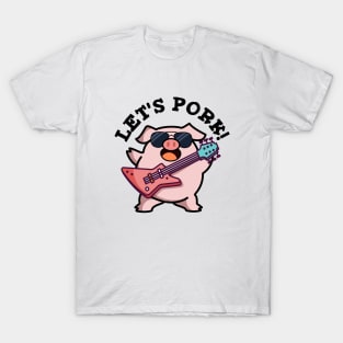 Let's Pork Cute Rock And Roll Pig Pun T-Shirt